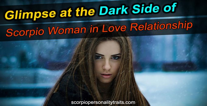 A scorpio of traits the are negative woman? what 10 Negative